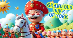 Nursery Rhymes - Grand Old Duke of York